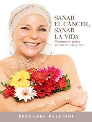 cover image of Sanar el cáncer, sanar la vida